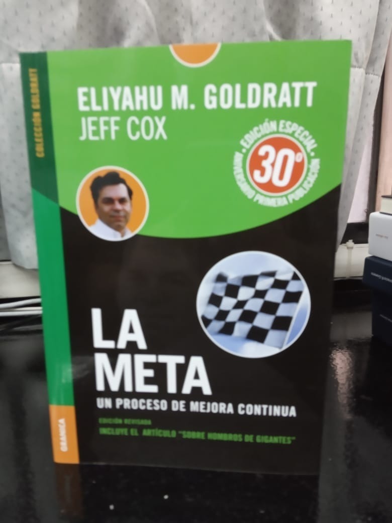 La Meta: Un Proceso De Mejora Continua (SIN COLECCION) : Goldratt