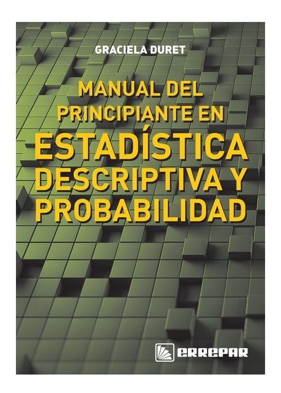 Manual Del Principiante En Estadistica Descriptiva