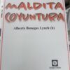 Maldita Coyuntura Alberto Benegas Lynch