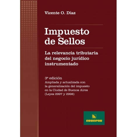 Impuesto De Sellos. 3°edición Vicente O. Diaz