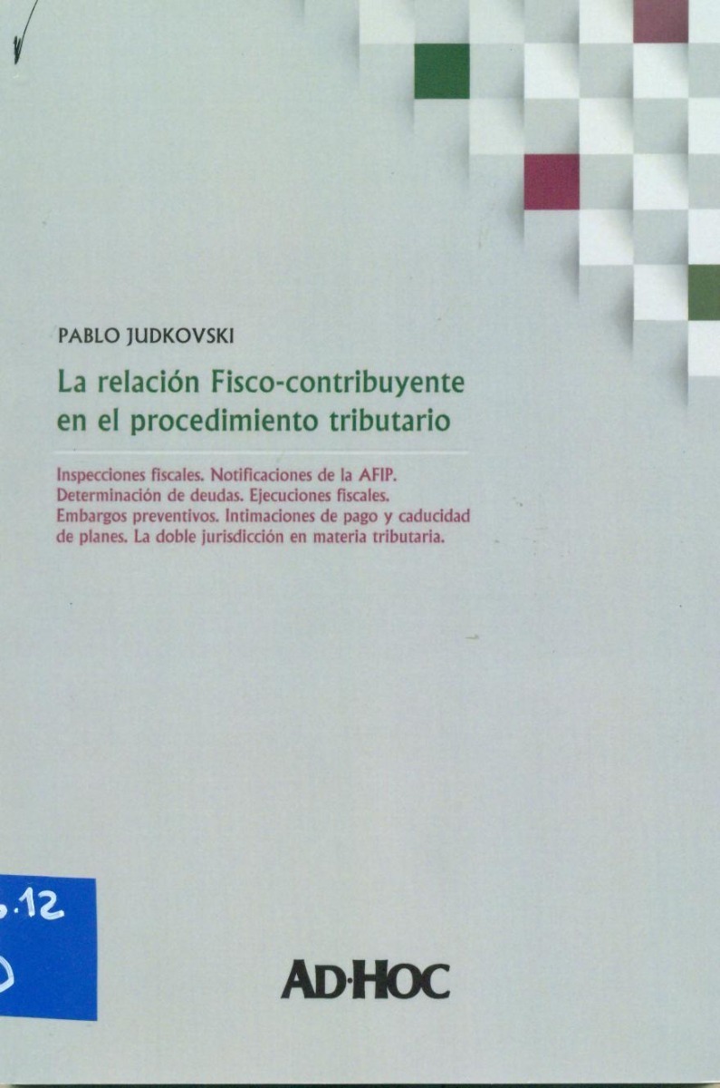 La Relacion Fisco-contribuyente En El Procedimiento Tributar