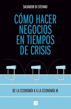 Como Hacer Negocios En Tiempos De Crisis