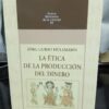 La Ética De La Producción Del Dinero Jörg Guido Hülsmann