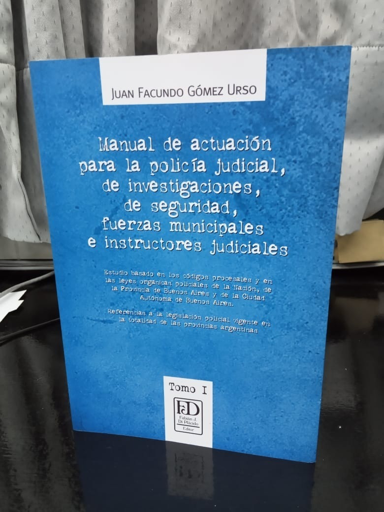 Manual De Actuacion Para La Policia Judicial Tomo 1