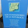 Los Fundadores De La Republica