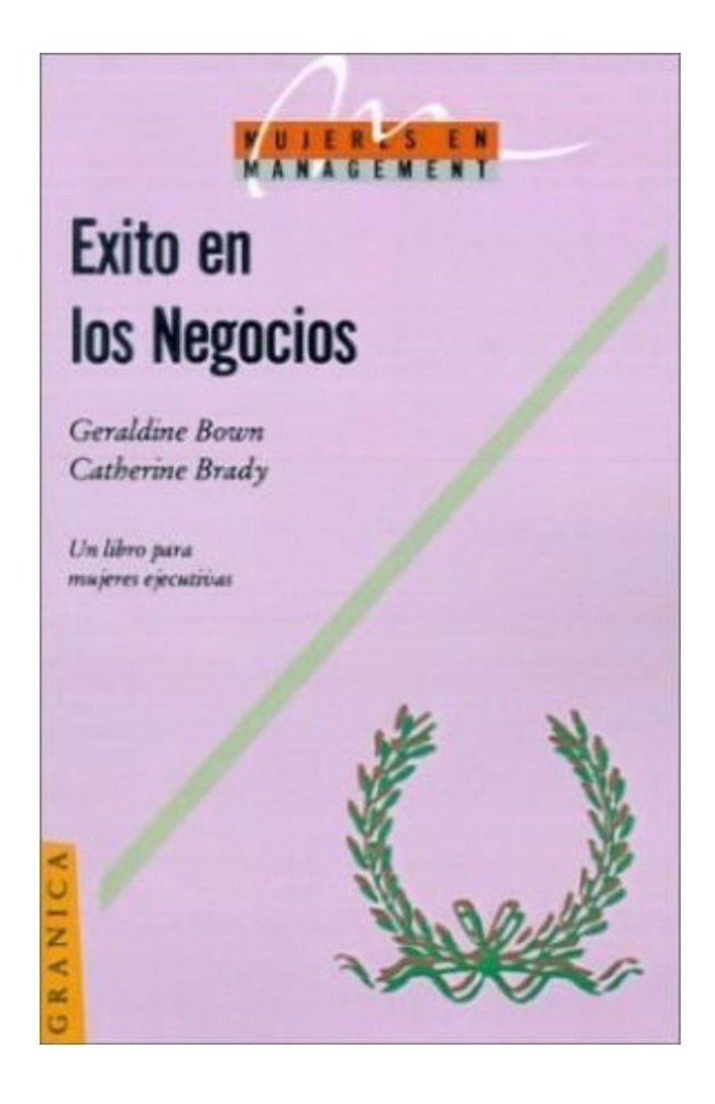 Éxito En Los Negocios - Geraldine Bown / Catherine Brady