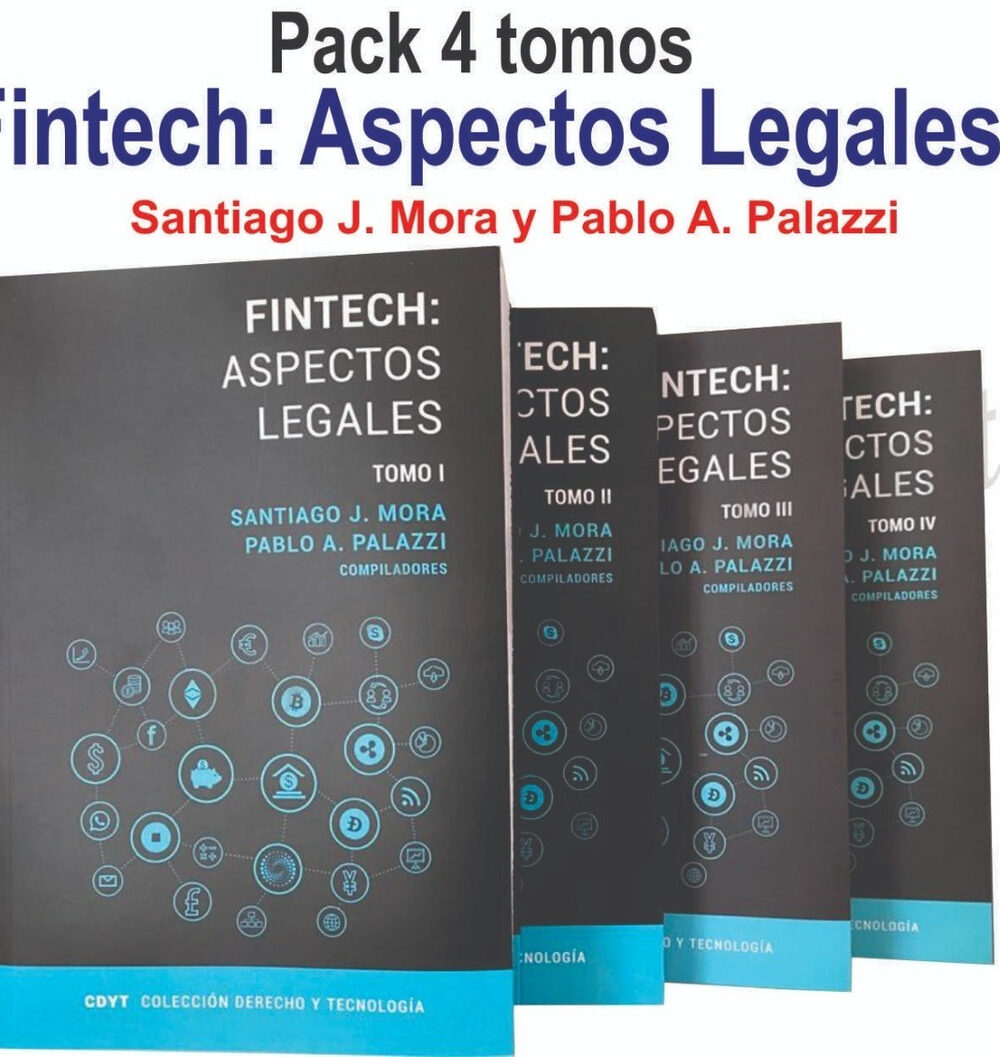 Fintech: Aspectos Legales - 4 Tomos - Mora Pablo A. Palazzi