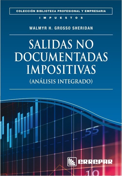 Salidas No Documentadas Impositivas. Grosso Sheridan