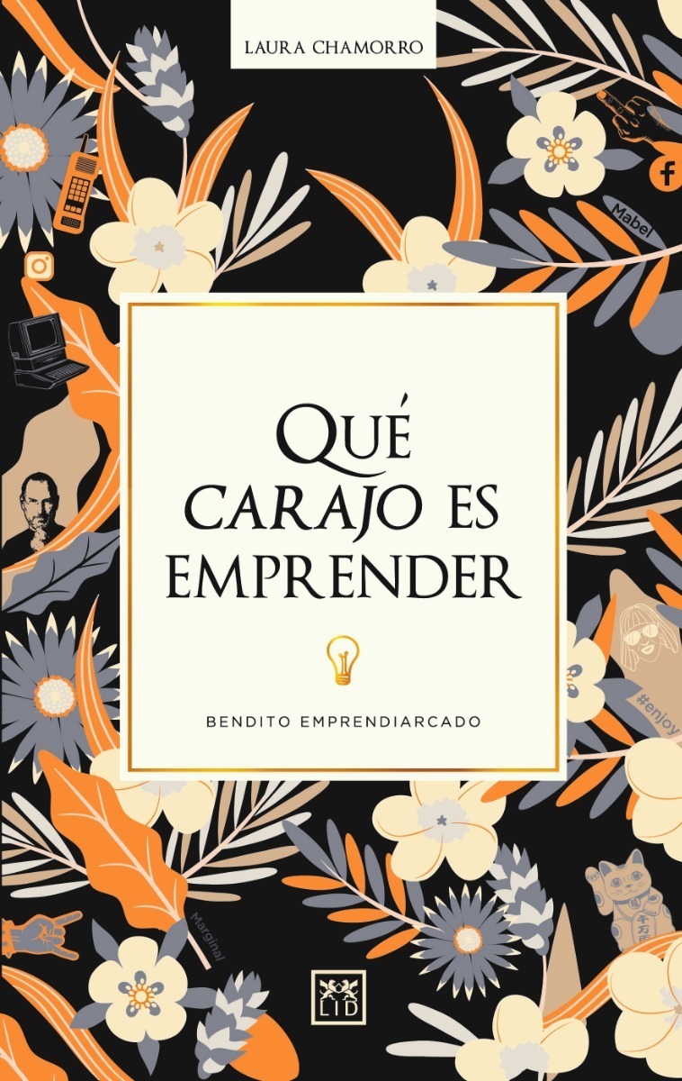 Qué Carajo Es Emprender. Bendito Emprendiacado. Chamorro