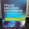 Titulos Ejecutivos Electronicos Y Proceso De Ejecucion