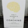 The 7 Moments Of Coaching - Stories Of Inner Journeys