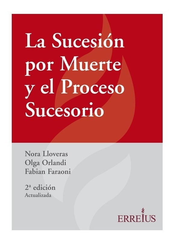 La Sucesion Por Muerte Y El Proceso Sucesorio