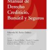 Manual De Derecho Crediticio, Bursatil Y Seguros