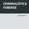 Criminalistica Forense - Sergio Bosquet