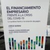 El Financiamiento Empresario Frente A La Crisis