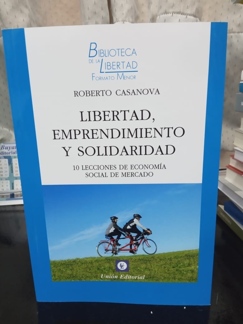 Libertad Emprendimiento Y Solidaridad