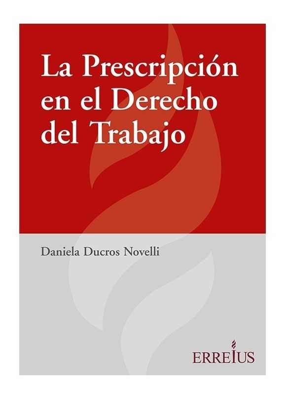 La Prescripcion En El Derecho Del Trabajo