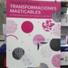 Transformaciones Masticables