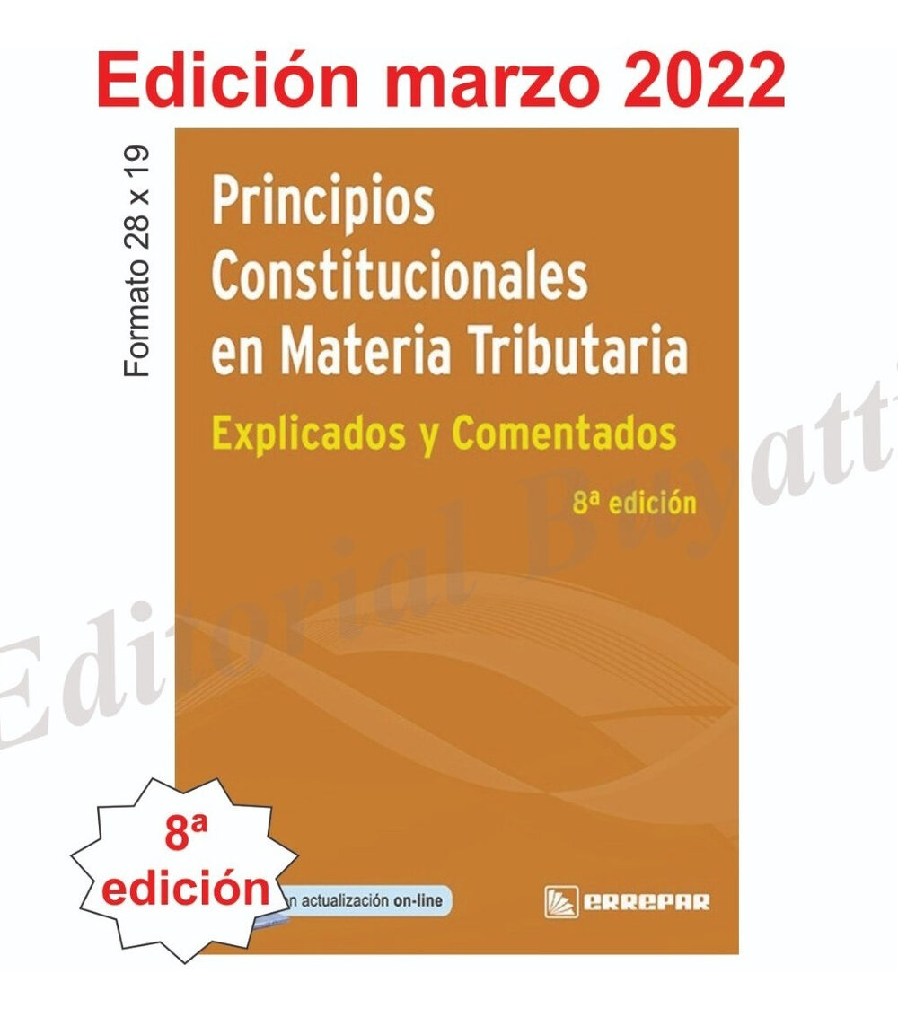 Principios Constitucionales En Materia Tributaria Ultima Ed