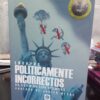 Ensayos Politicamente Incorrectos - El Club De Los Viernes