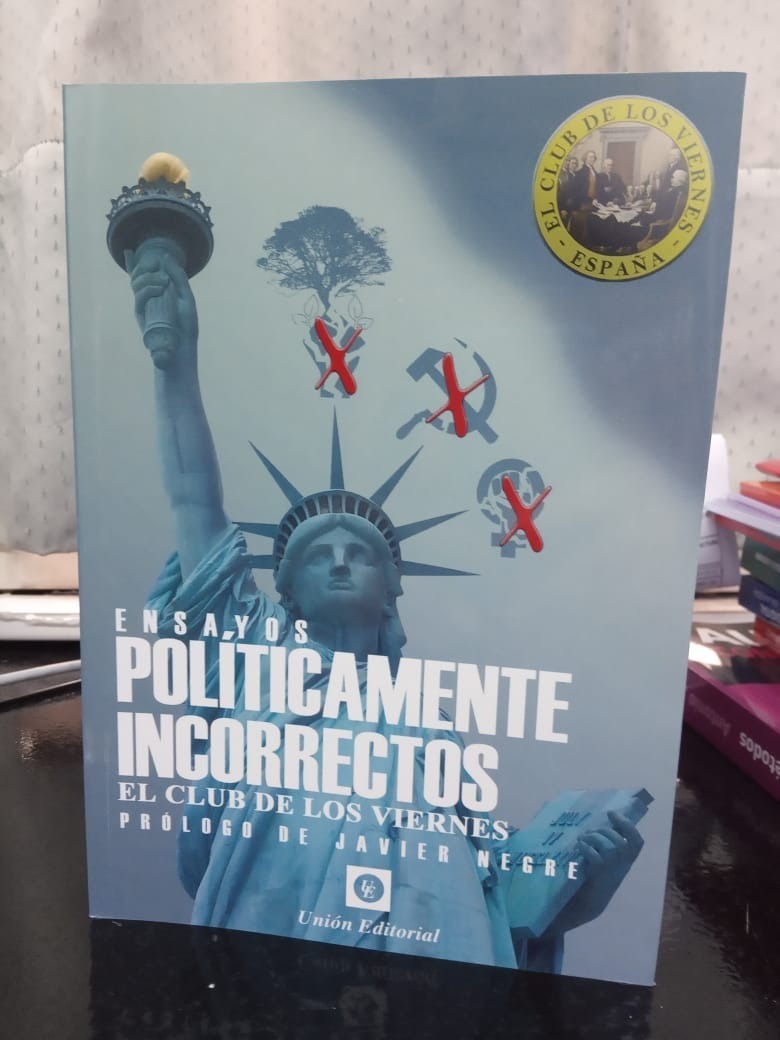 Ensayos Politicamente Incorrectos - El Club De Los Viernes