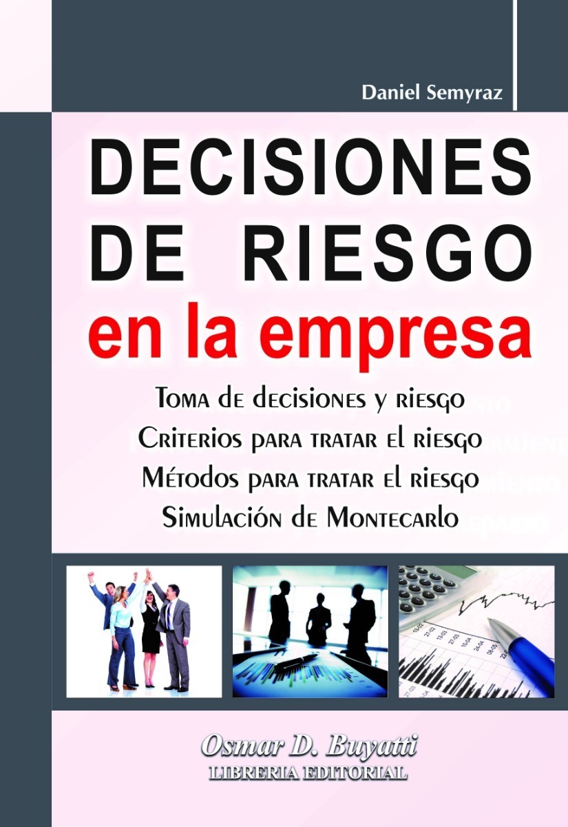 Decisiones De Riesgo En La Empresa