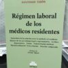 Regimen Laboral De Los Médicos Residentes