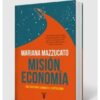 Misión Economía - Mariana Mazzucato