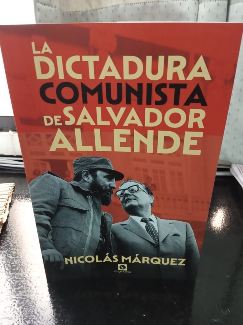 La Dictadura Comunista De Salvador Allende Nicolas Marquez