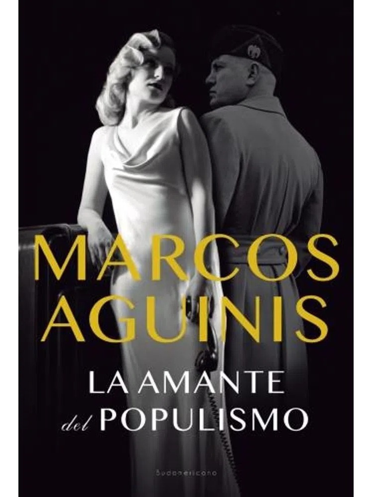 La Amante Del Populismo Marcos Aguinis