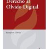 Derecho Al Olvido Digital Fernando Tomeo