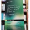 Contratos, Neurociencias E Inteligencia Artificial