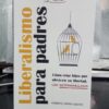 Liberalismo Para Padres