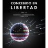 Concebido En Libertad - Volumen 3 - Murray Rothbard