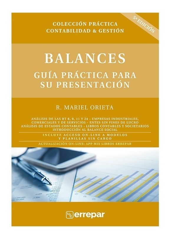 Balances Guía Práctica Para Su Presentación. Errepar. Orieta