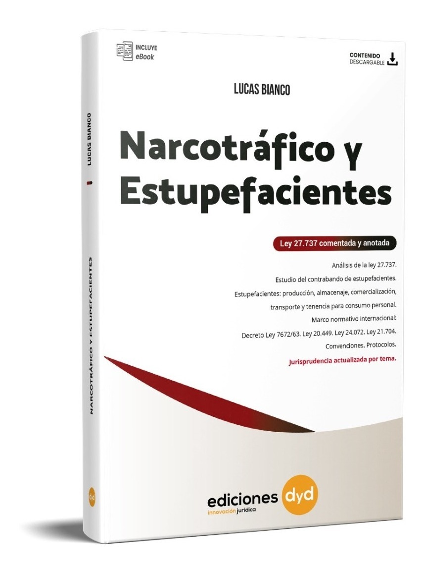 Narcotrafico Y Estupefacientes - Ley 27.737 Comentada