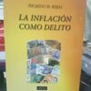 La Inflacion Como Delito
