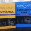 Combo Como Hacer Una Cooperativa + Asociacion Civil