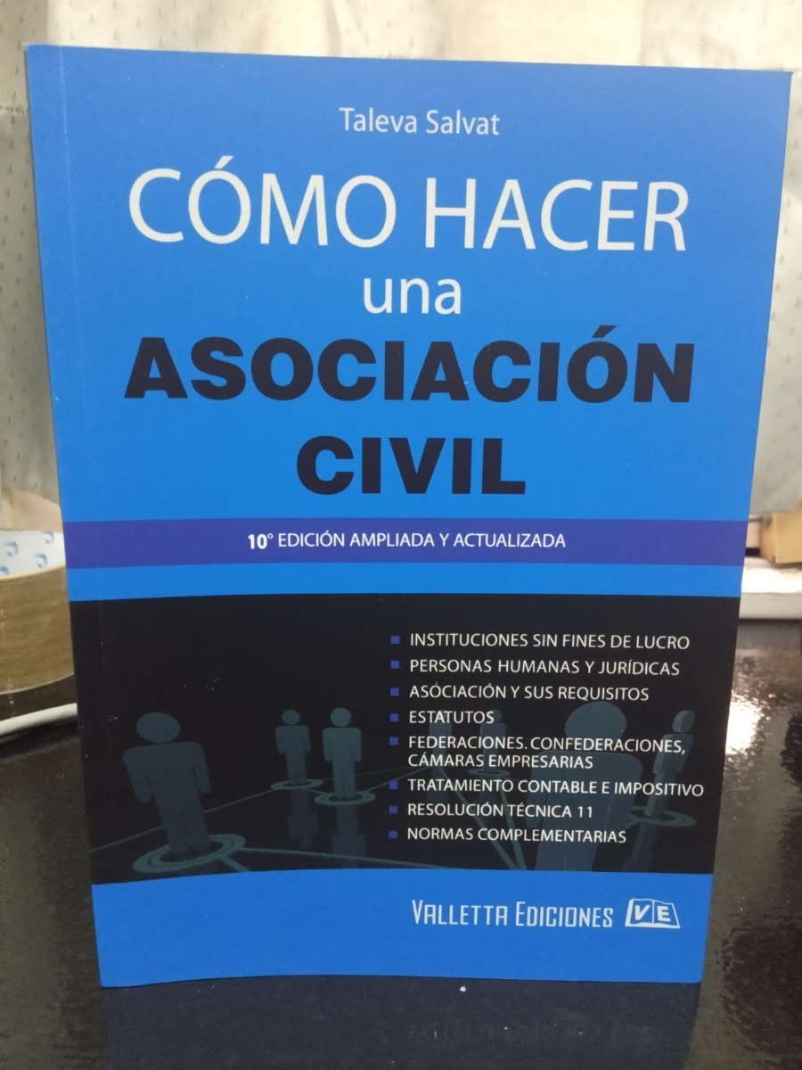 Como Hacer Una Asociacion Civil Ultima Edicion