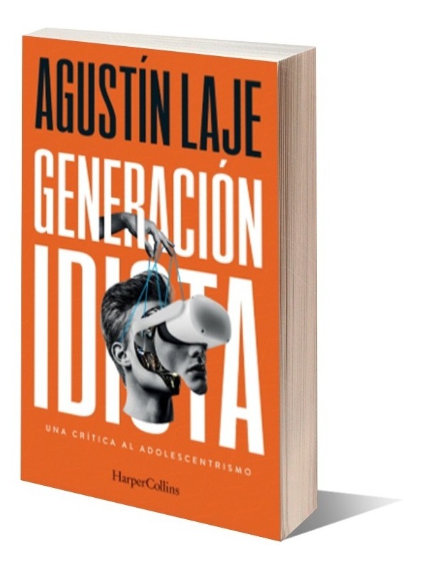 Generacion Idiota Agustin Laje