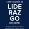 Construcción De Liderazgo En Mujeres - Cecilia Russo