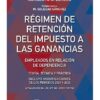 Regimen De Retencion Del Impuesto A Las Ganancias