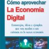 Cómo Aprovechar La Economía Digital
