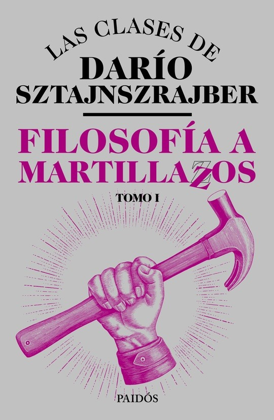 Filosofia A Martillazos Tomo 1