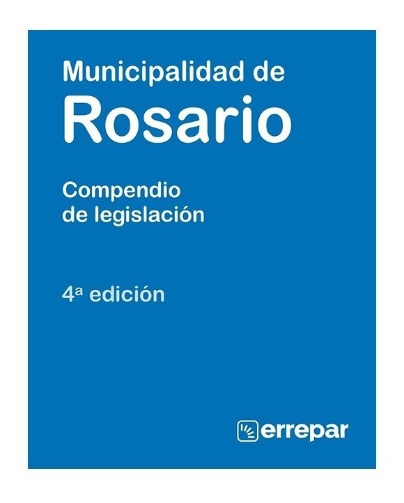 Municipalidad De Rosario 4ª Ed. - Separata