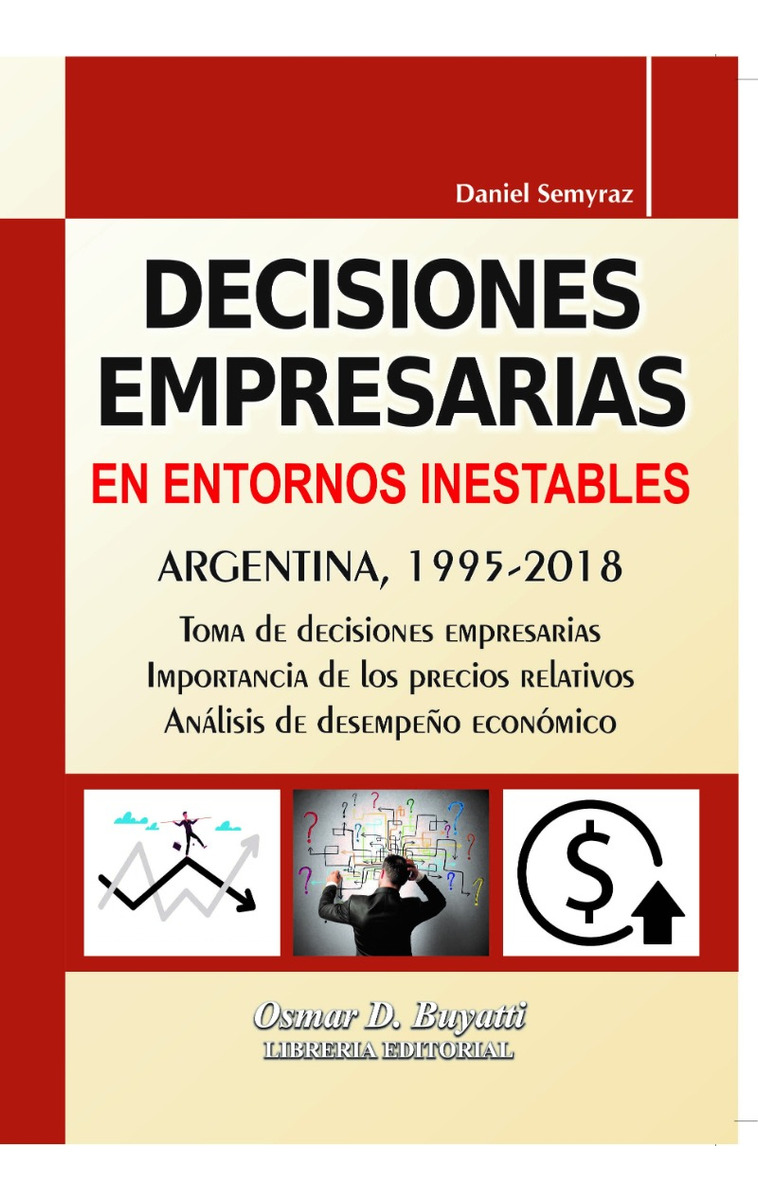 Decisiones Empresarias En Entornos Inestables