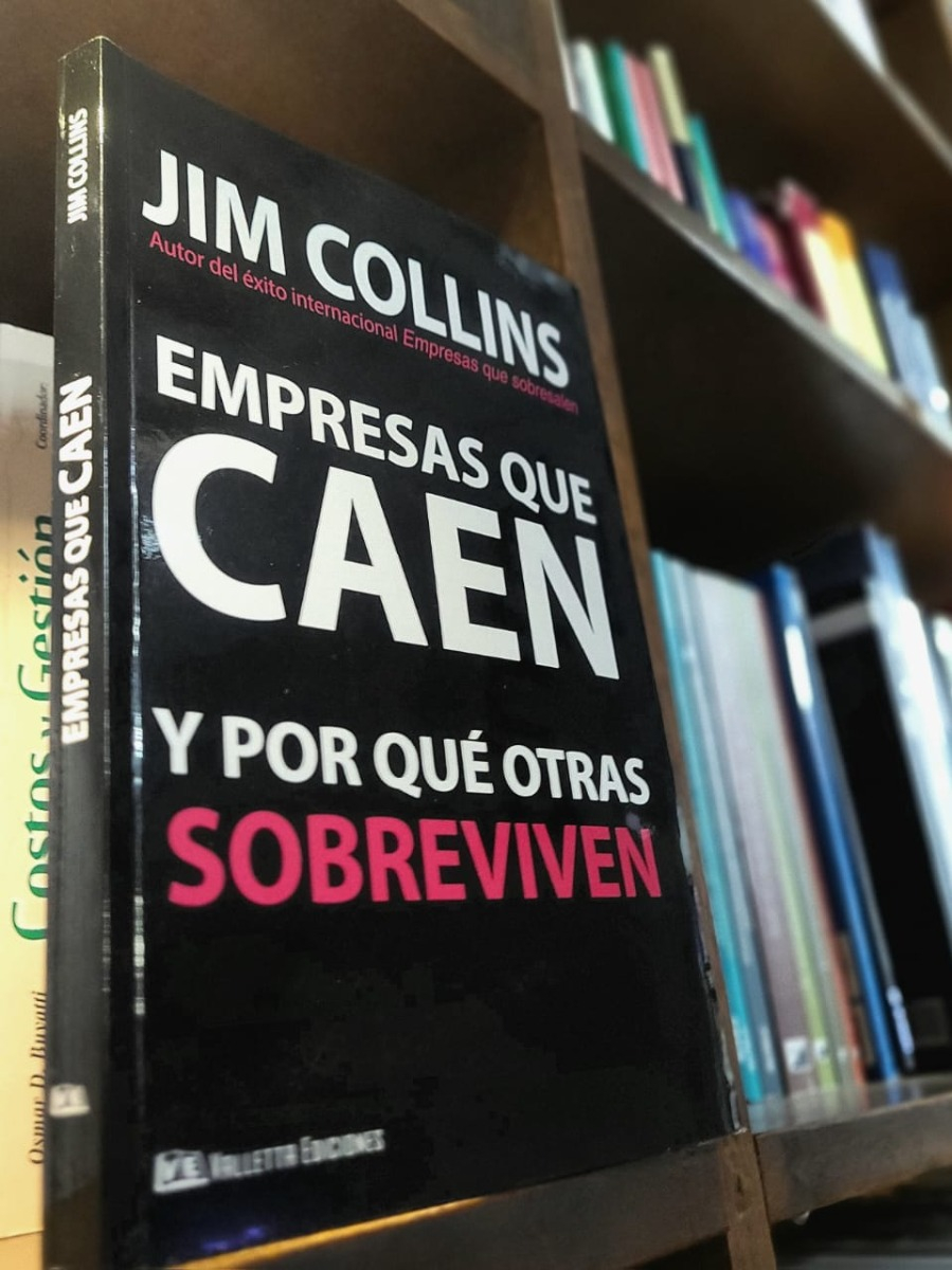 Empresas Que Caen Y Por Que Otras Sobreviven