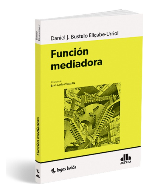 Función Mediadora - Daniel J. Bustelo Elicabe Urriol