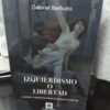 Izquierdismo O Libertad