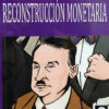 Reconstruccion Monetaria